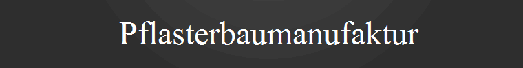 Pflasterbaumanufaktur